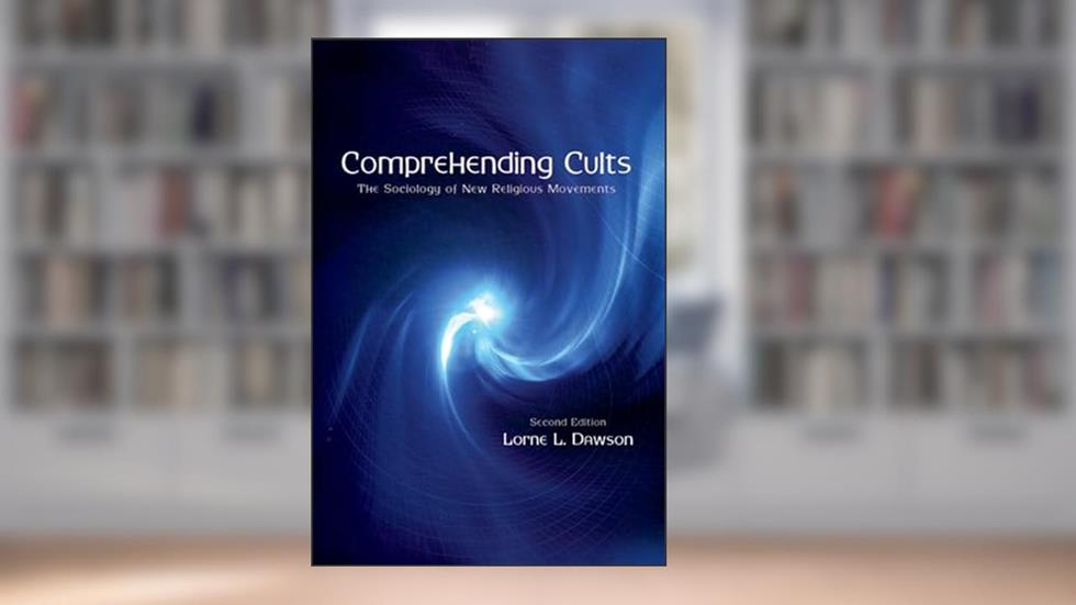 Comprehending Cults: The Sociology of New Religious Movements, written by Lorne L. Dawson