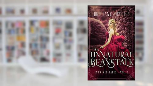 Cover from An Unnatural Beanstalk: A Retelling of Jack and the Beanstalk, written by Brittany Fichter
