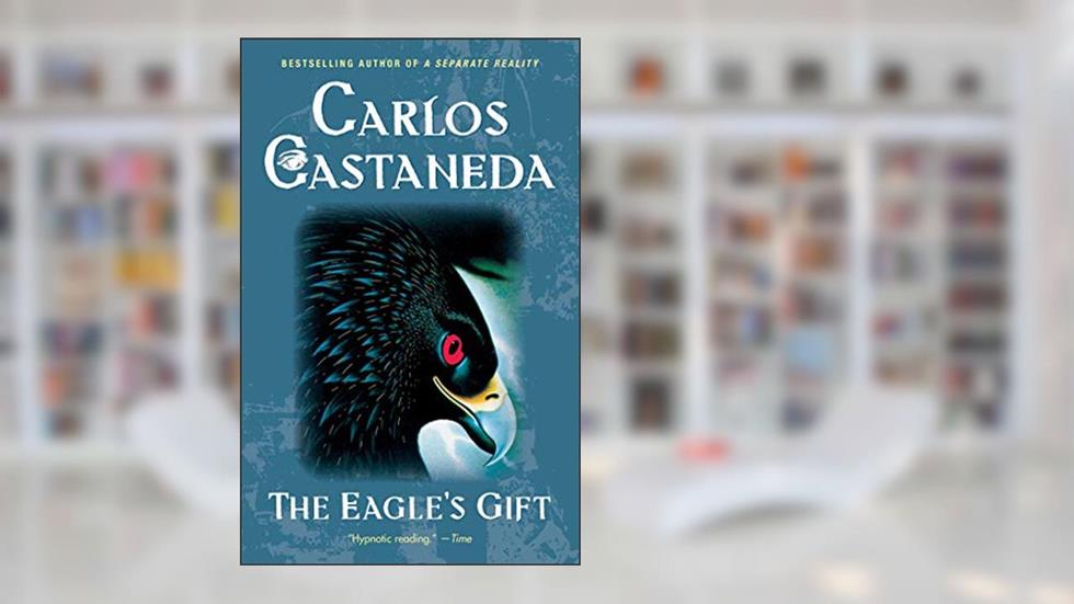 The Eagle's Gift, written by Carlos Castaneda