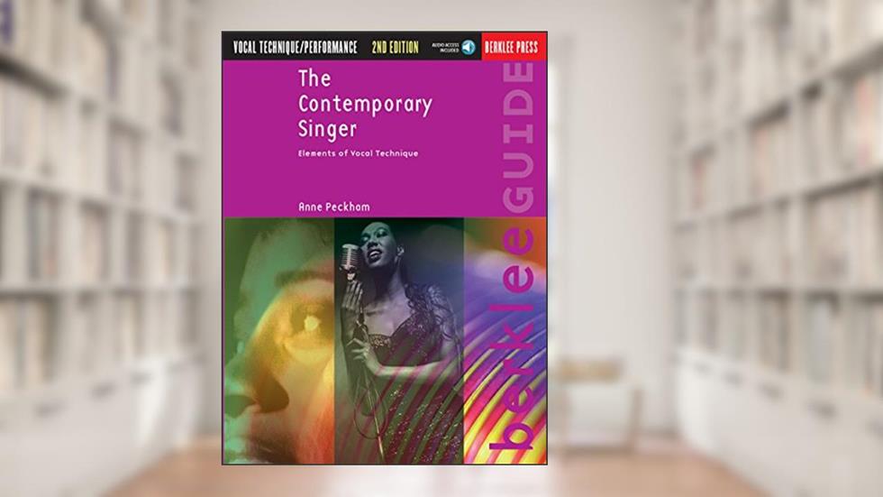 The Contemporary Singer - 2nd Edition Elements of Vocal Technique Book/Online Audio (Berklee Guide), written by Anne Peckham