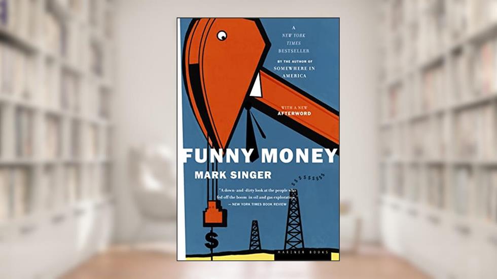 Funny Money, written by Mark Singer