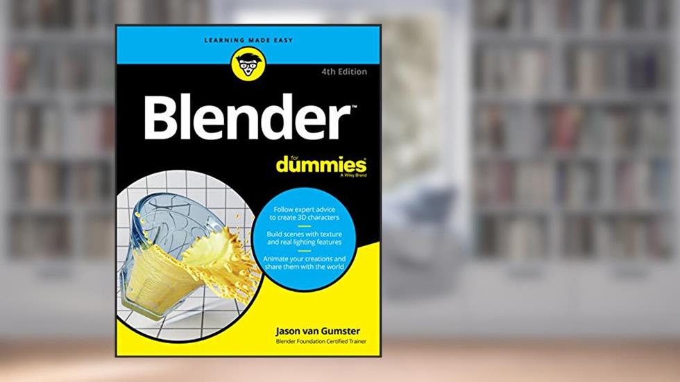 Blender For Dummies, written by Jason van Gumster