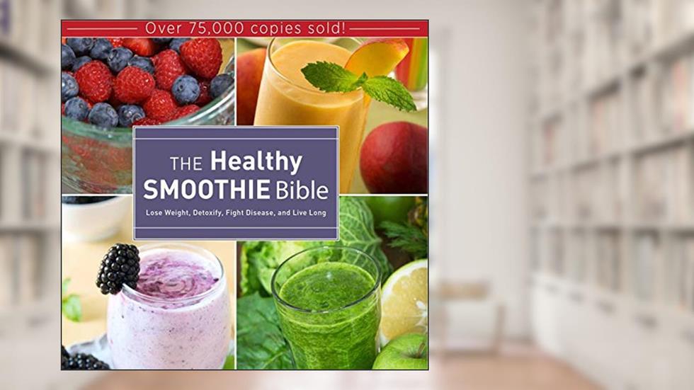 The Healthy Smoothie Bible: Lose Weight, Detoxify, Fight Disease, and Live Long, written by Farnoosh Brock