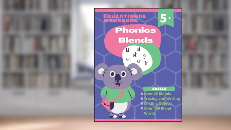 Phonics Blends Workbook, over 100 Blend Words, r-blends, l-blends, s-blends, ending blends and More! (Educational Workbooks PreK-1 Collection), written by YFG Kidz
