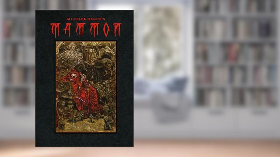 Mammon, written by Michael Hague