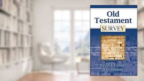 Cover from Old Testament Survey, written by Kevin Conner; Ken Malmin