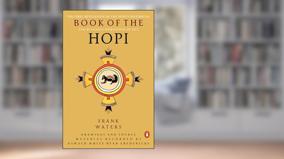 Book of the Hopi, written by Frank Waters