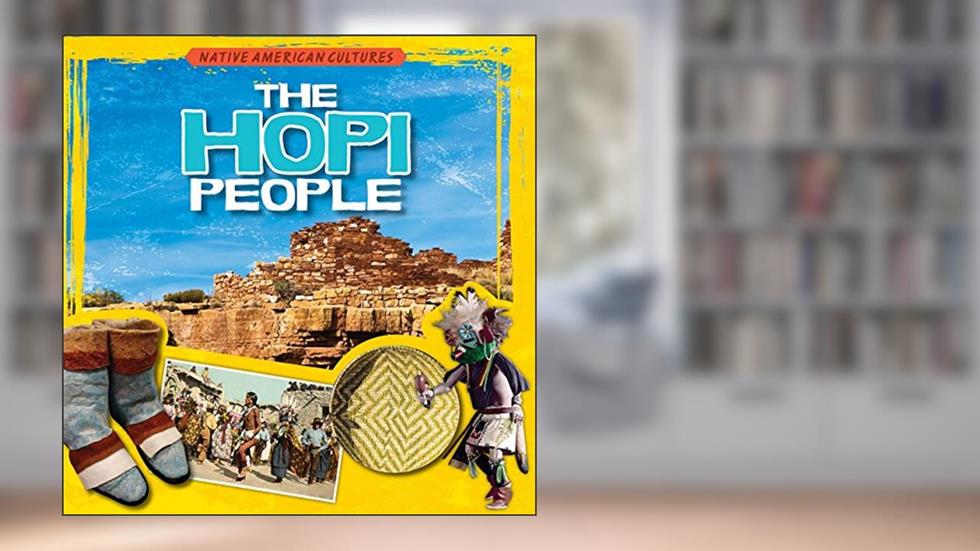 The Hopi People (Native American Cultures, 2), written by Therese Shea