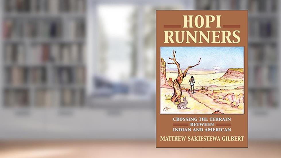 Hopi Runners: Crossing the Terrain between Indian and American (CultureAmerica), written by Matthew Sakiestewa Gilbert