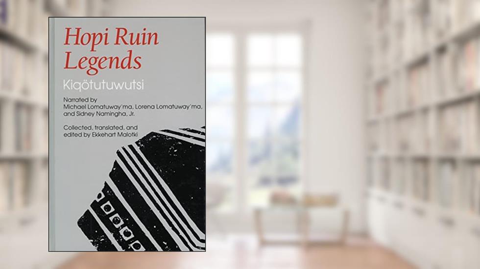 Hopi Ruin Legends: Kiqötutuwutsi, written by Michael Lomatuway'ma; Lorena Lomatuway'ma; Sidney Namingha Jr.