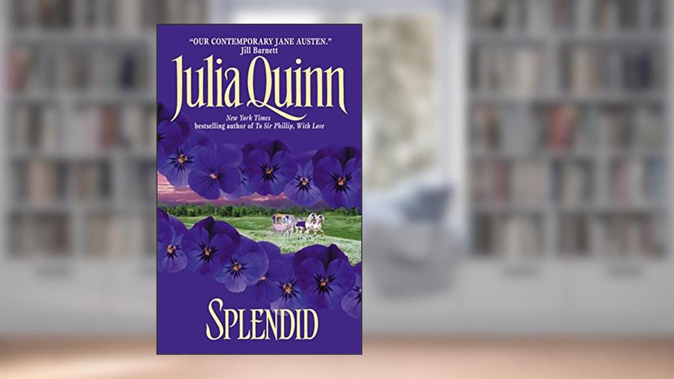 Splendid (Blydon Book 1), written by Julia Quinn