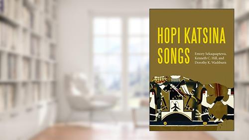 Cover from Hopi Katsina Songs, written by Emory Sekaquaptewa; Kenneth C. Hill; Dorothy K. Washburn