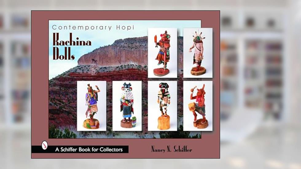 Contemporary Hopi Kachina Dolls (Schiffer Book for Collectors), written by Nancy Schiffer