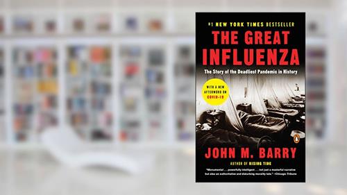 Cover from The Great Influenza: The Story of the Deadliest Pandemic in History, written by John M. Barry