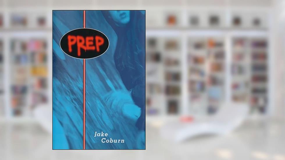 Prep, written by Jake Coburn