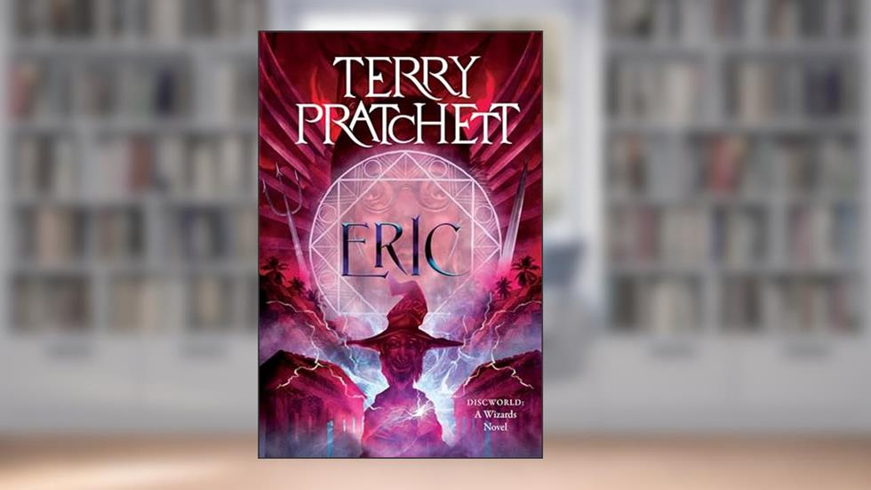 Eric: A Discworld Novel, written by Terry Pratchett
