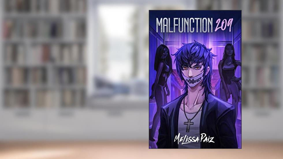 Malfunction 209, written by Melissa Paiz