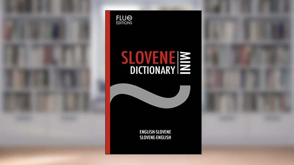Slovene Mini Dictionary, written by J. N. Zaff