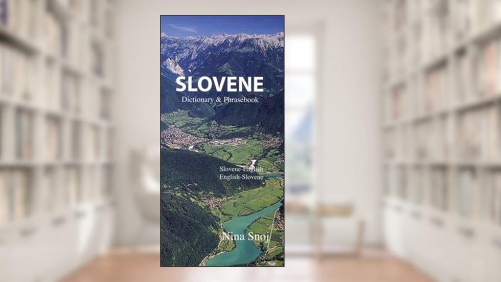 Slovene Dictionary & Phrasebook[SLOVENE DICT & PHRASEBK][Paperback], written by NinaSnoj