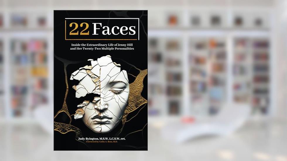 Twenty Two Faces: Inside the Extraordinary Life of Jenny Hill and Her Twenty-Two Multiple Personalities, written by Judy Byington