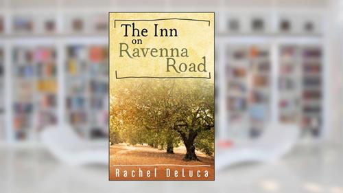 Cover from The Inn on Ravenna Road, written by Rachel DeLuca