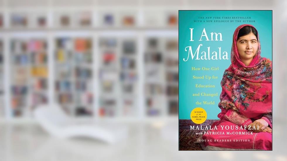 I Am Malala: How One Girl Stood Up for Education and Changed the World (Young Readers Edition), written by Malala Yousafzai