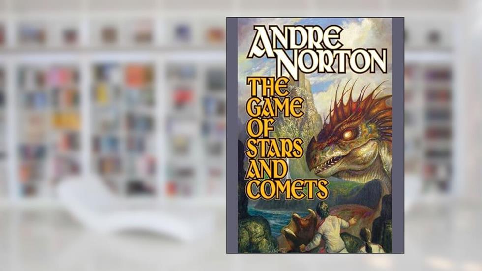 The Game of Stars and Comets, written by Andre Norton