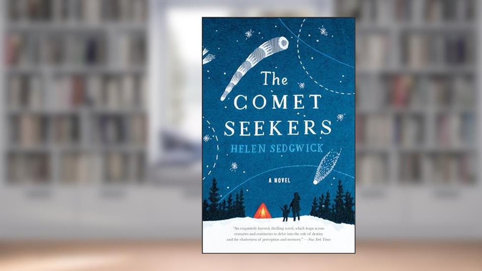 The Comet Seekers: A Novel, written by Helen Sedgwick