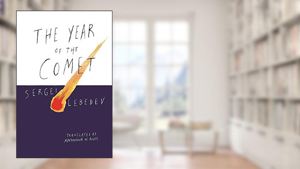 The Year of the Comet, written by Sergei Lebedev