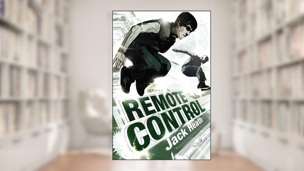 Remote Control, written by Jack Heath
