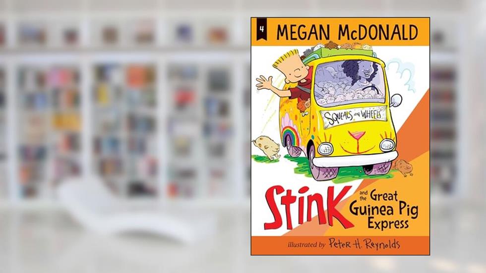 Stink and the Great Guinea Pig Express, written by Megan McDonald