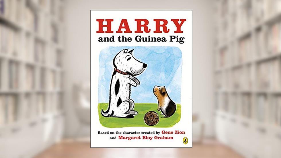 Harry and the Guinea Pig, written by Gene Zion