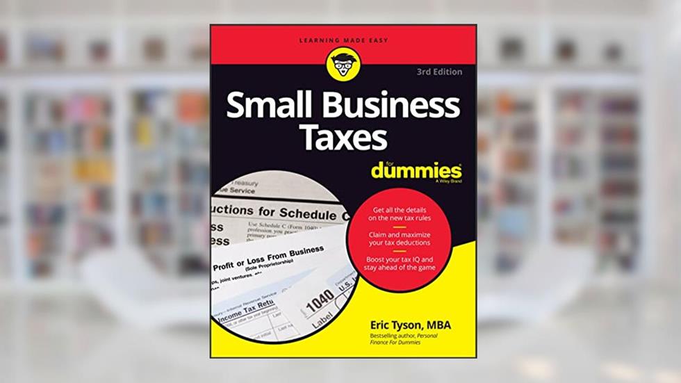 Small Business Taxes For Dummies (For Dummies (Business & Personal Finance)), written by Eric Tyson