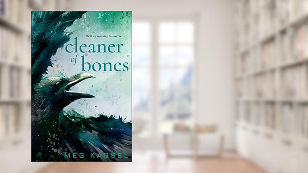 Cleaner of Bones (Black Bird of the Gallows), written by Meg Kassel