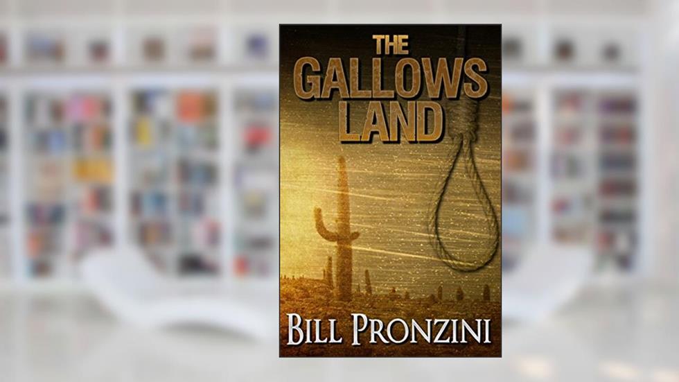The Gallows Land, written by Bill Pronzini