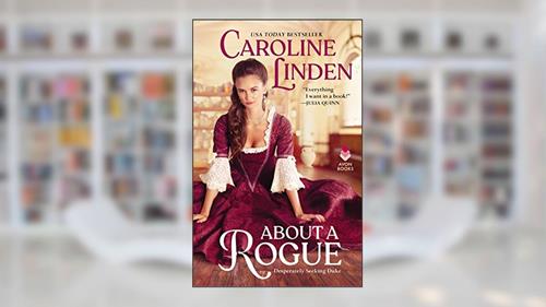 Cover from About a Rogue: Desperately Seeking Duke (Desperately Seeking Duke, 1), written by Caroline Linden