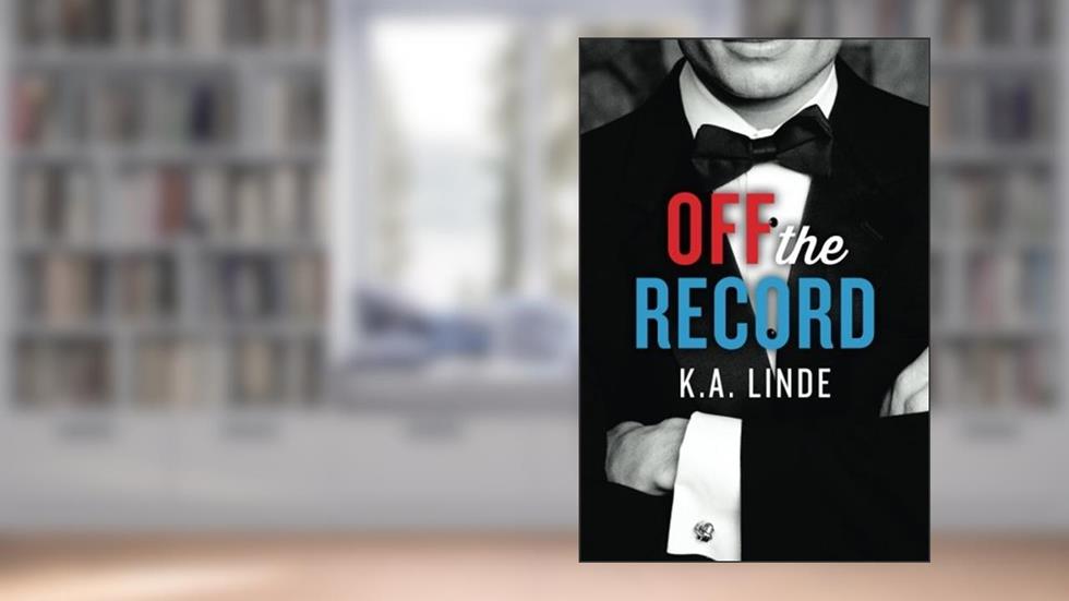 Off the Record, written by K.A. Linde