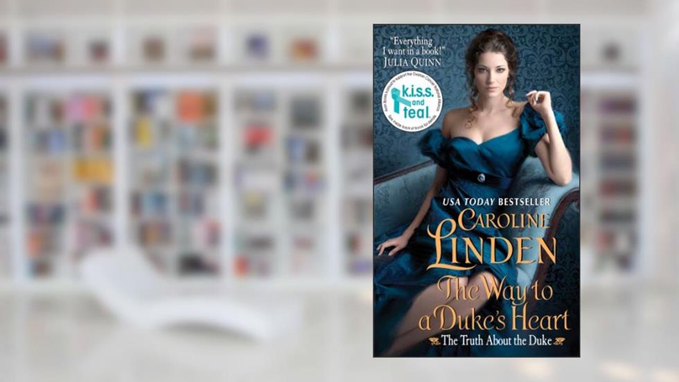 The Way to a Duke's Heart: The Truth About the Duke, written by Caroline Linden