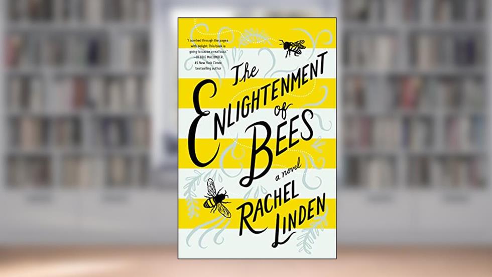 The Enlightenment of Bees, written by Rachel Linden