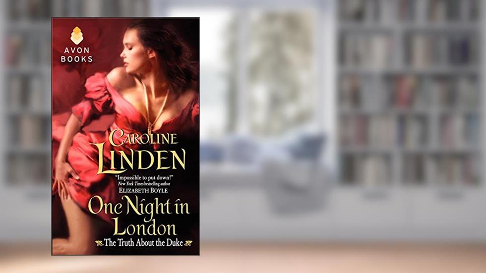 One Night in London: The Truth About the Duke, written by Caroline Linden