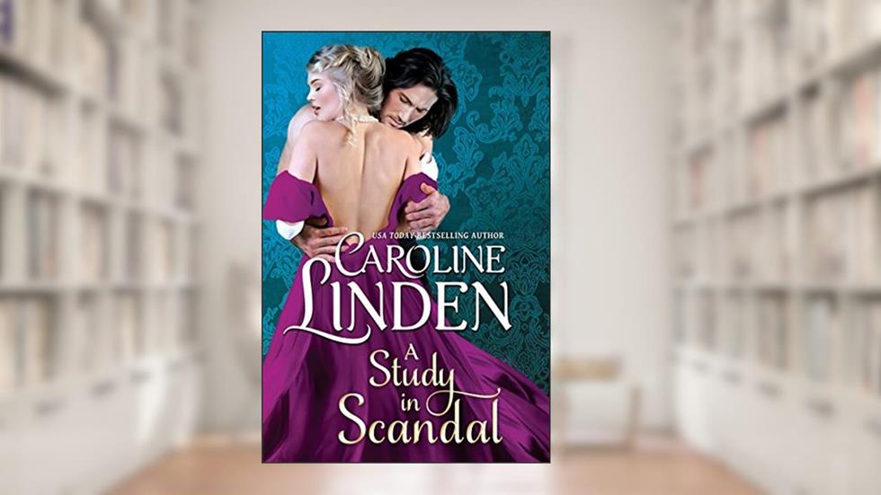 A Study in Scandal: A Scandals romance novella, written by Caroline Linden