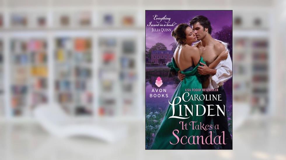 It Takes a Scandal (Scandals Book 2), written by Caroline Linden