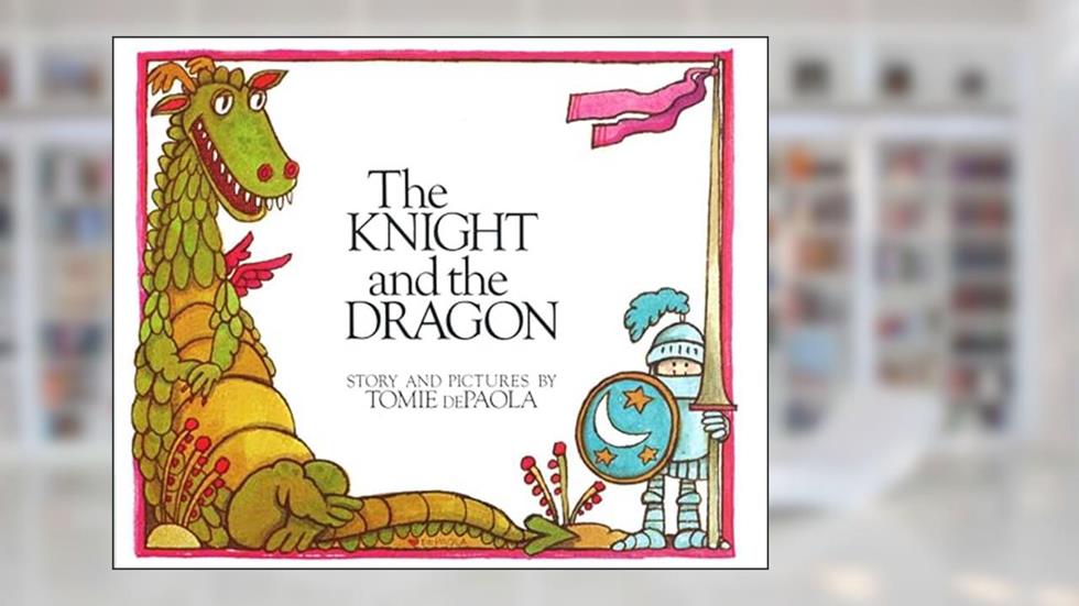 The Knight and the Dragon (Paperstar Book), written by Tomie dePaola