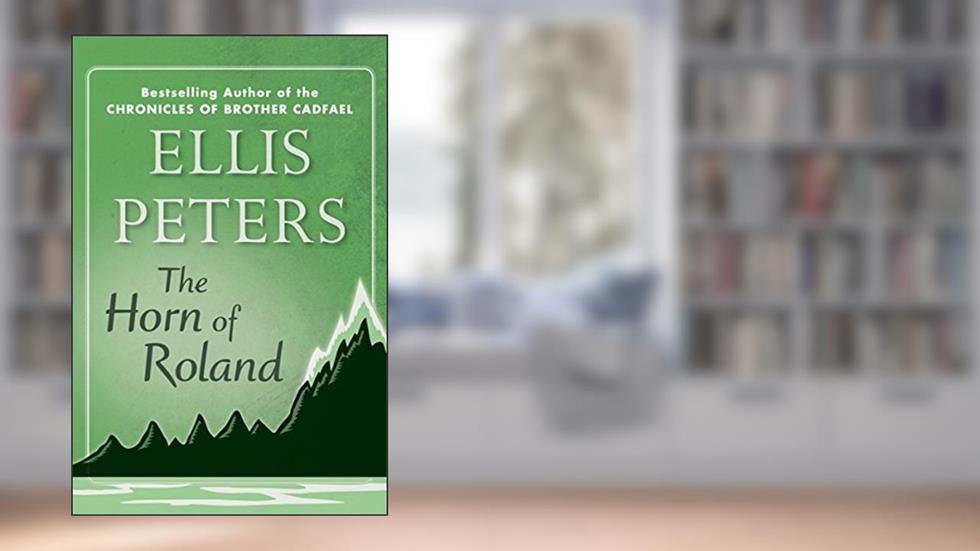 The Horn of Roland, written by Ellis Peters