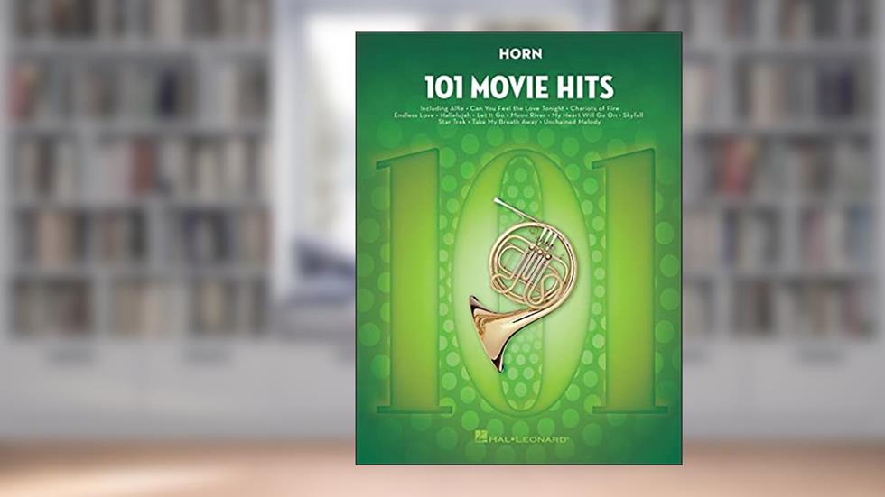 101 Movie Hits for Horn, written by Hal Leonard Publishing Corporation