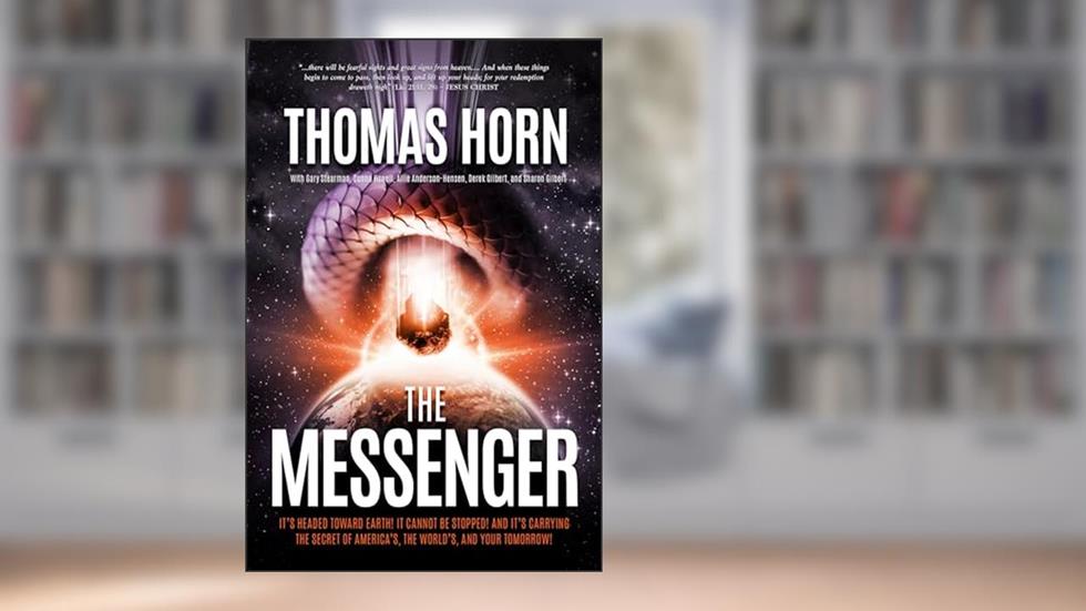 The Messenger: It's Headed Towards Earth! It Cannot be Stopped! And it's Carrying the Secret of America's, the Word's, and your Tomorrow!, written by Thomas R. Horn