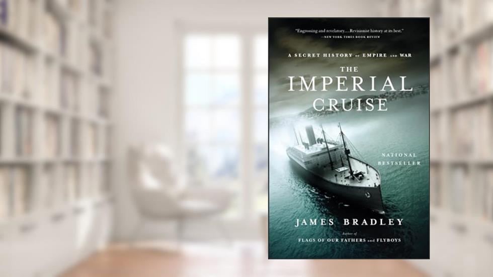 Imperial Cruise, written by James Bradley