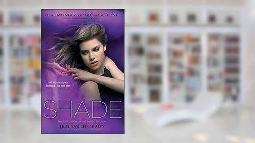 Cover from Shade, written by Jeri Smith-Ready
