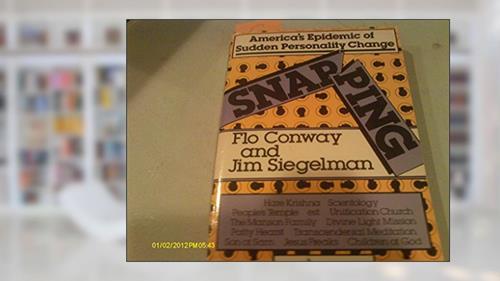 Cover from Snapping, written by Flo Conway; Jim Siegelman