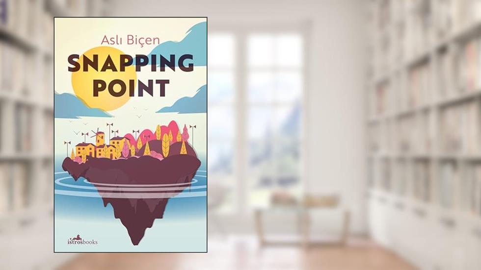 Snapping Point, written by Asli Biçen